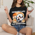 Probably Late For Something Dumpling Tee — Funny Running Character T-Shirt