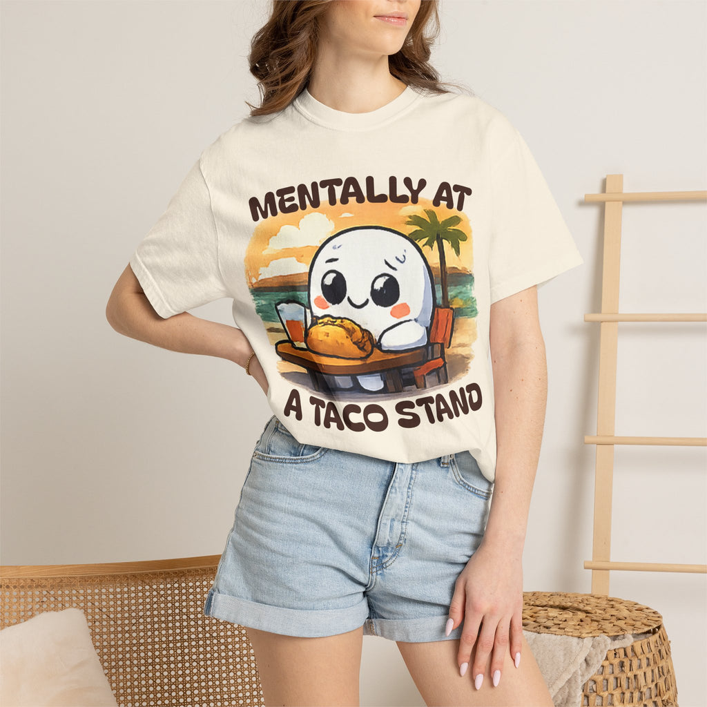 T-Shirt — "Mentally At A Taco Stand" Cute Taco Lover Tee